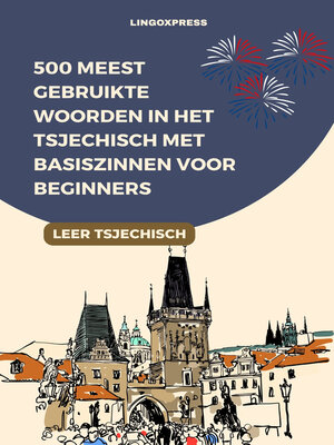 cover image of 500 Meest Gebruikte Woorden in het Tsjechisch Met Basiszinnen voor Beginners